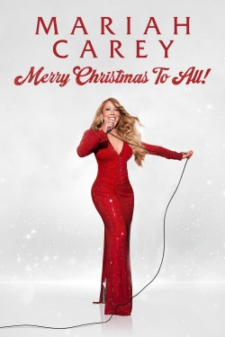 watch Mariah Carey: Merry Christmas to All! online free
