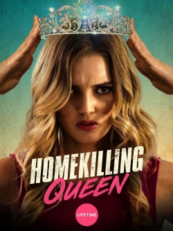 watch Homekilling Queen online free