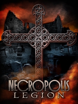 watch Necropolis: Legion online free