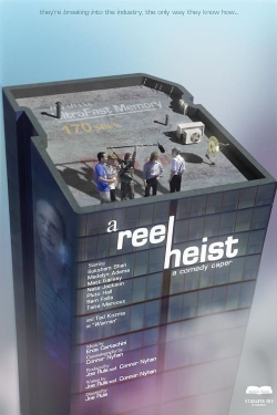 watch A Reel Heist online free