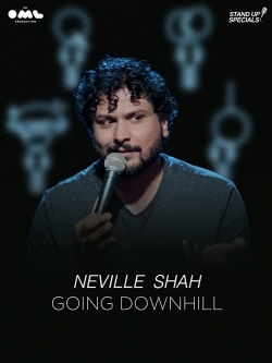 watch Neville Shah Going Downhill online free