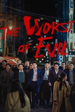 watch The Worst of Evil online free