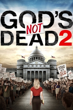 watch God's Not Dead 2 online free