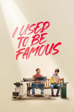 watch I Used to Be Famous online free