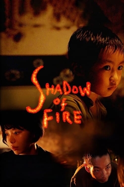 watch Shadow of Fire online free