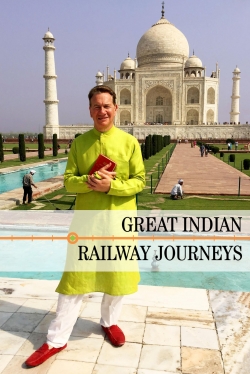 watch Great Indian Railway Journeys online free