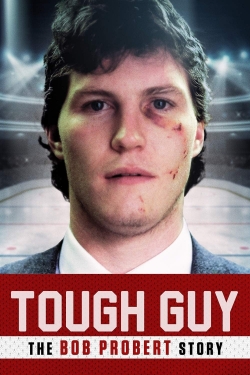 watch Tough Guy: The Bob Probert Story online free