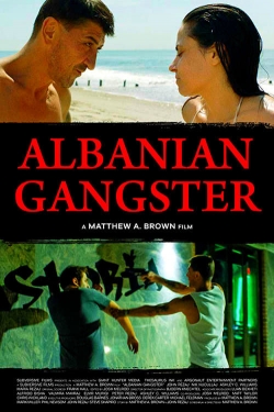 watch Albanian Gangster online free
