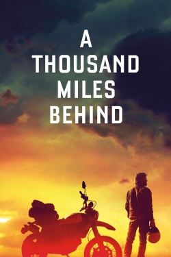 watch A Thousand Miles Behind online free