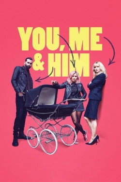 watch You, Me and Him online free