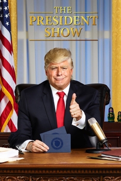 watch The President Show online free