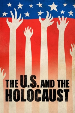 watch The U.S. and the Holocaust online free