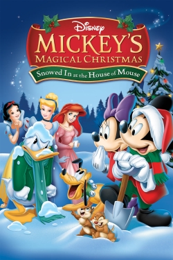 watch Mickey's Magical Christmas: Snowed in at the House of Mouse online free