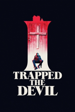 watch I Trapped the Devil online free