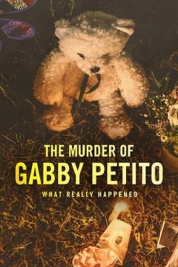 watch The Murder of Gabby Petito: What Really Happened online free