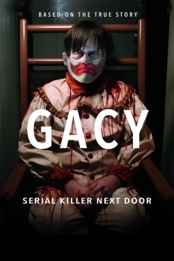 watch Gacy: Serial Killer Next Door online free