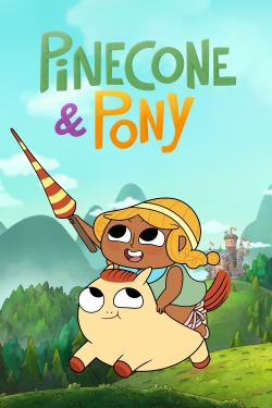 watch Pinecone & Pony online free