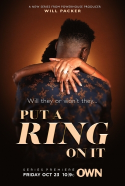 watch Put A Ring on It online free