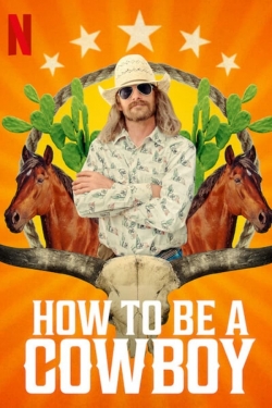 watch How to Be a Cowboy online free