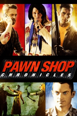 watch Pawn Shop Chronicles online free