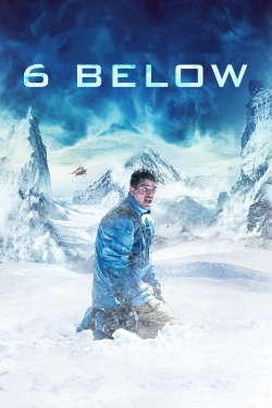 watch 6 Below: Miracle on the Mountain online free