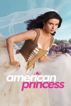 watch American Princess online free