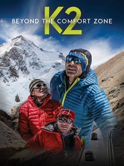 watch Beyond the Comfort Zone - 13 Countries to K2 online free