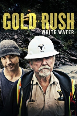 watch Gold Rush: White Water online free