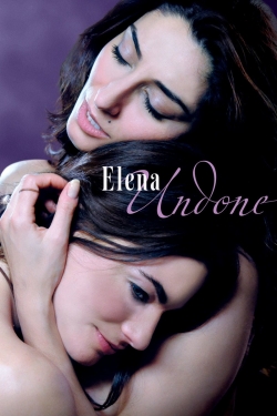 watch Elena Undone online free