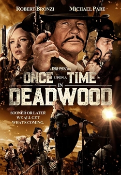 watch Once Upon a Time in Deadwood online free