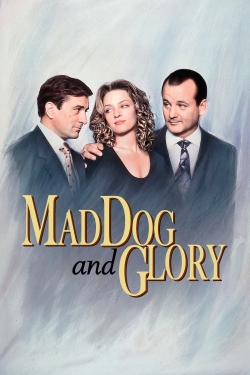 watch Mad Dog and Glory online free