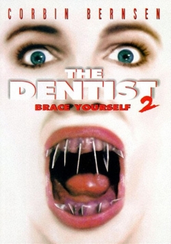 watch The Dentist 2: Brace Yourself online free