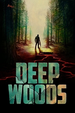 watch Deep Woods online free