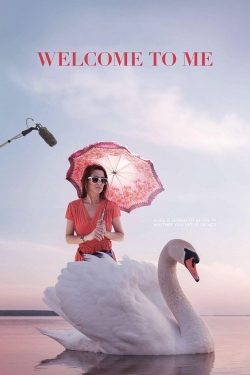 watch Welcome to Me online free