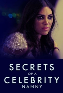 watch Secrets Of A Celebrity Nanny online free