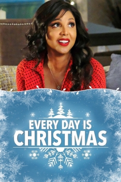 watch Every Day Is Christmas online free