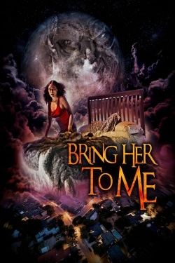 watch Bring Her to Me online free