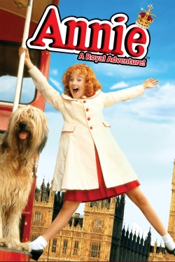 watch Annie: A Royal Adventure online free