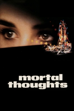 watch Mortal Thoughts online free