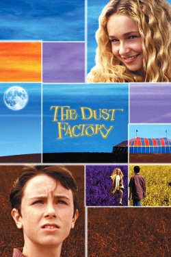 watch The Dust Factory online free