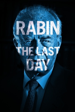 watch Rabin, the Last Day online free