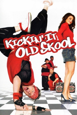 watch Kickin' It Old Skool online free