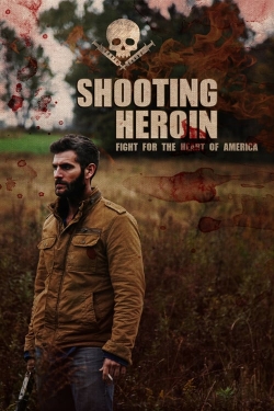 watch Shooting Heroin online free