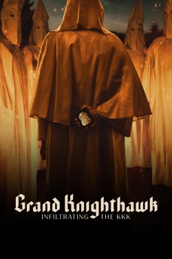 watch Grand Knighthawk: Infiltrating The KKK online free