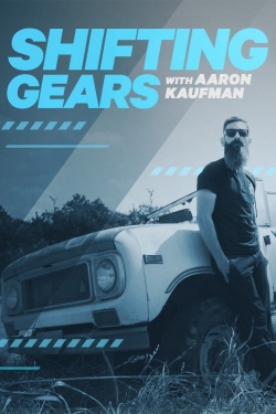 watch Shifting Gears with Aaron Kaufman online free