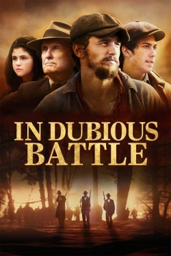 watch In Dubious Battle online free