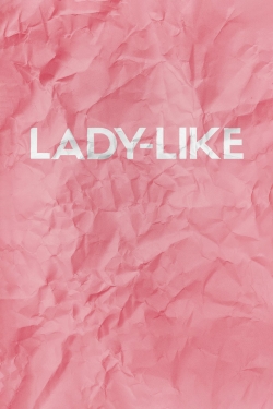 watch Lady-Like online free