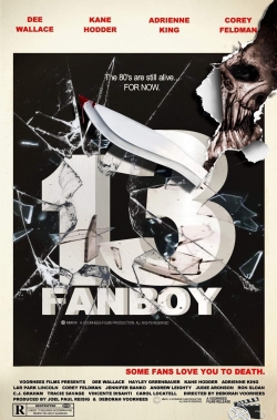 watch 13 Fanboy online free