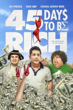 watch 45 Days to Be Rich online free