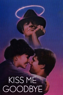 watch Kiss Me Goodbye online free